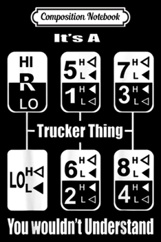 Composition Notebook: It's A Trucker Thin  Journal/Notebook Blank Lined Ruled 6x9 100 Pages