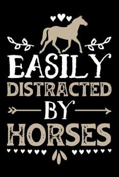 Paperback Easily Distracted By Horses: Personal Planner 24 month 100 page 6 x 9 Dated Calendar Notebook For 2020-2021 Academic Year Book