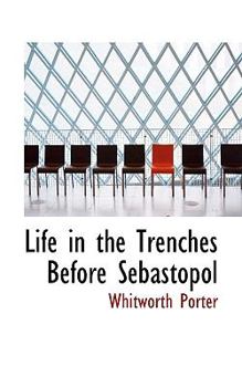 Life in the Trenches Before Sebastopol