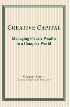 Paperback Creative Capital: Managing Private Wealth in a Complex World Book