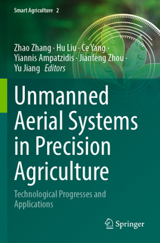 Paperback Unmanned Aerial Systems in Precision Agriculture: Technological Progresses and Applications Book