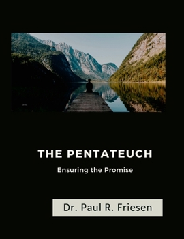 Paperback The Pentateuch: Ensuring the Promise Book