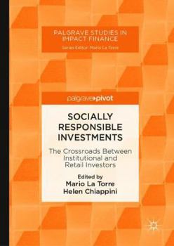 Hardcover Socially Responsible Investments: The Crossroads Between Institutional and Retail Investors Book