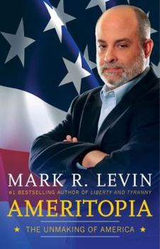 Hardcover Ameritopia: The Unmaking of America Book