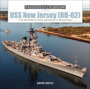 Hardcover USS New Jersey (Bb-62): From World War II, Korea, and Vietnam to Museum Ship Book