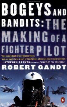 Paperback Bogeys and Bandits: The Making of a Fighter Pilot Book