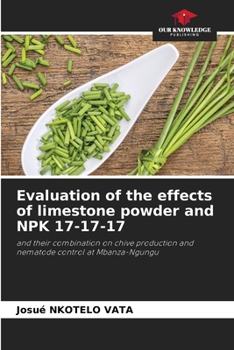 Paperback Evaluation of the effects of limestone powder and NPK 17-17-17 Book