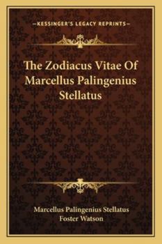 Paperback The Zodiacus Vitae Of Marcellus Palingenius Stellatus Book