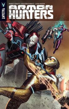 Armor Hunters - Book #7.5 of the X-O Manowar (2012)