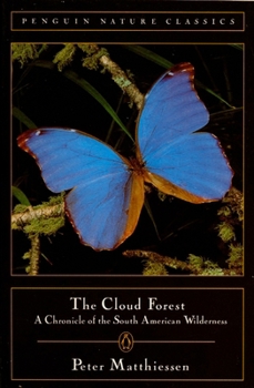 Paperback The Cloud Forest: A Chronicle of the South American Wilderness Book