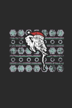 Ugly Christmas Elephant: Dotted Bullet Notebook (6" x 9" - 120 pages) ~ Christmas Themed Notebook for Daily Journal, Diary, and Gift