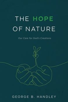 Paperback Hope of Nature: Our Care for God's Creations Book