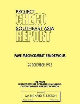 Paperback Project Checo Southeast Asia Study: Pave Mace/Combat Rendezvous Book