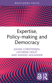 Hardcover Expertise, Policy-Making and Democracy Book