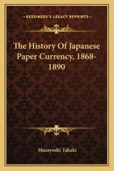 The History of Japanese Paper Currency, 1868-1890