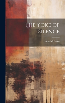 Hardcover The Yoke of Silence Book