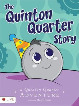 Paperback The Quinton Quarter Story: A Quinton Quarter Adventure Book