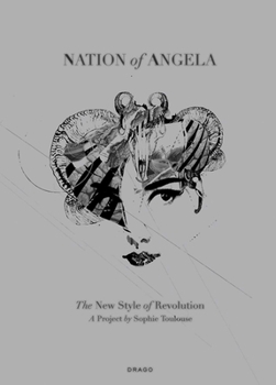 Paperback Nation of Angela: The New Style of Revolution Book