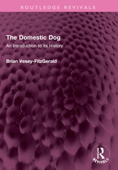 Paperback The Domestic Dog: An Introduction to Its History Book