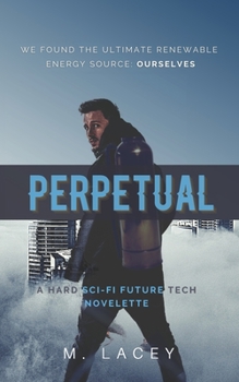 Paperback Perpetual: A Hard Sci-Fi Future Tech Novelette Book
