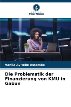 Paperback Die Problematik der Finanzierung von KMU in Gabun [German] Book