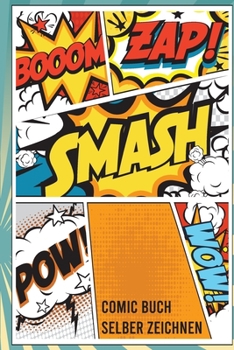Paperback Comic Buch Selber Zeichnen: Leer Selber Ausfüllen Geschenk Für Kinder Und Comicfans [German] Book