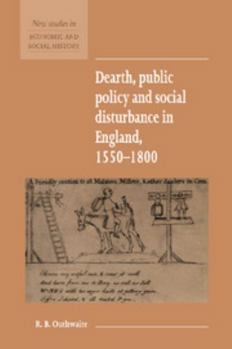 Hardcover Dearth, Public Policy and Social Disturbance in England 1550-1800 Book