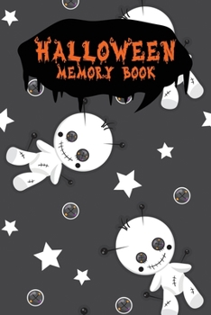 Halloween Memory Book: An Activity Book for Kids to Record Their Halloween Day | Coloring | Drawing | Journaling | Voodoo Doll 2 (Trick or Treat)