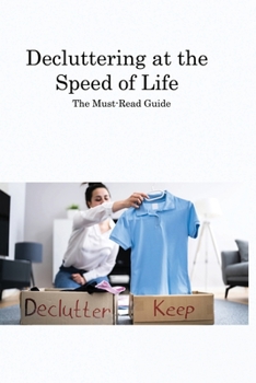 Paperback Decluttering at the Speed of Life: The Must-Read Guide Book