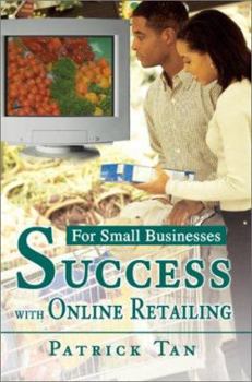 Paperback Success with Online Retailing: For Small Businesses Book