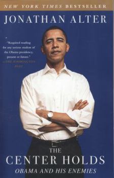 Paperback The Center Holds: Obama and His Enemies Book