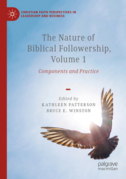 Paperback The Nature of Biblical Followership, Volume 1: Components and Practice Book
