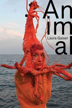 Paperback Animal: Laura Gaiser Book