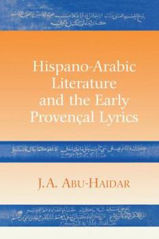 Paperback Hispano-Arabic Literature and the Early Provencal Lyrics Book