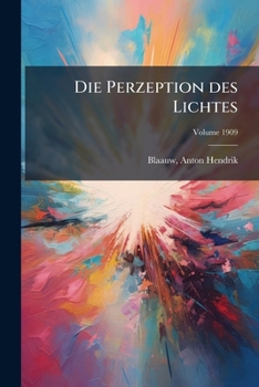 Paperback Die Perzeption des Lichtes; Volume 1909 [German] Book