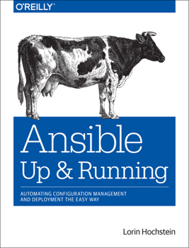 Paperback Ansible: Up and Running: Automating Configuration Management and Deployment the Easy Way Book