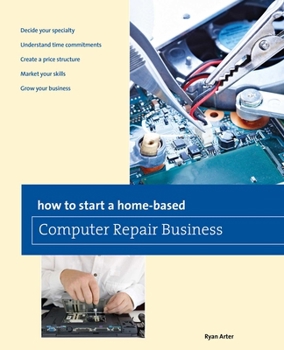 Paperback How to Start a Home-based Computer Repair Business Book