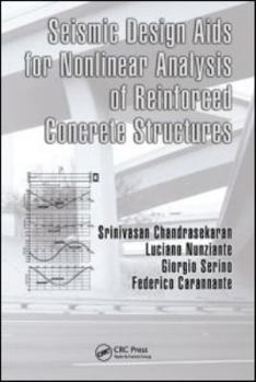 Hardcover Seismic Design Aids for Nonlinear Analysis of Reinforced Concrete Structures Book