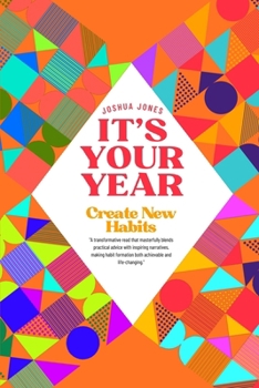 Paperback It's Your Year: Create New Habits Book