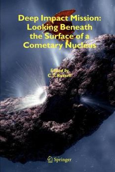 Paperback Deep Impact Mission: Looking Beneath the Surface of a Cometary Nucleus Book