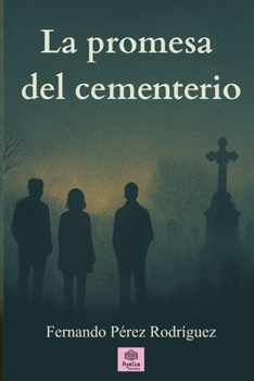La promesa del cementerio (Spanish Edition)