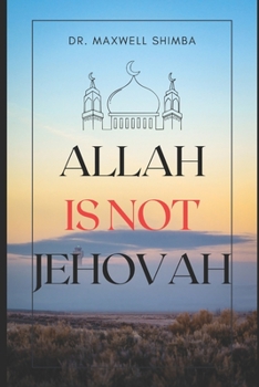 Paperback Allah Is Not Jehovah: Allah's Name Is Not Jehovah Book