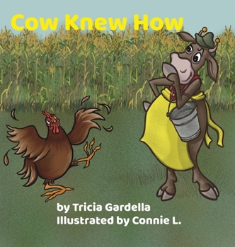 Hardcover Cow Knew How: Some people make a big difference in our lives Book