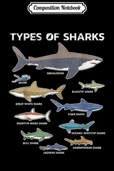Composition Notebook: 9 Types Of Sharks Educational Colorful Ocean  Journal/Notebook Blank Lined Ruled 6x9 100 Pages