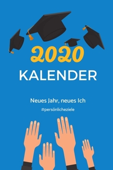 2020 KALENDER NEUES JAHR, NEUES ICH #PERSÖNLICHEZIELE: A5 Notizbuch PUNKTIERT für gute Vorsätze 2020 | Erfolg | Selbstverwirklichung | Erfolgstagebuch ... | Eintragbuch zum Ausfüllen (German Edition)