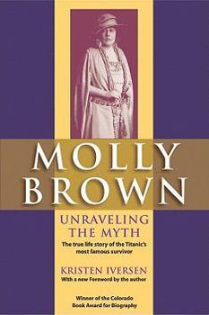 Paperback Molly Brown: Unraveling the Myth Book