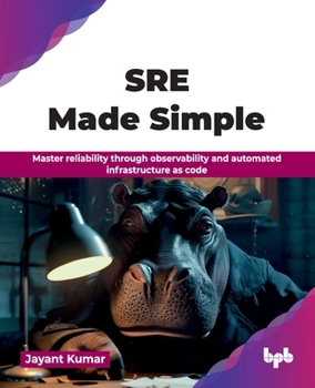 Paperback SRE Made Simple: Master reliability through observability and automated infrastructure as code (English Edition) Book