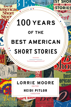 100 Years of the Best American Short Stories - Book  of the Best American Short Stories
