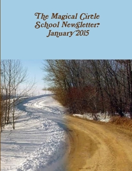 The Magical Circle School Newsletter: January 2015