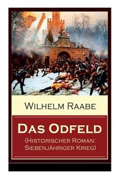 Paperback Das Odfeld (Historischer Roman: Siebenjähriger Krieg) [German] Book